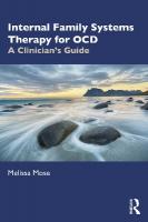 Internal Family Systems Therapy for OCD: A Clinician's Guide