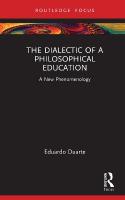 Dialectic of a Philosophical Education: A New Phenomenology
