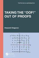 Taking the Oof! Out of Proofs: A Primer on Mathematical Proofs