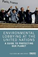 Environmental Lobbying at the United Nations: A Guide to Protecting Our Planet