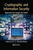 Cryptographic and Information Security Approaches for Images and Videos: Approaches for Images and Videos