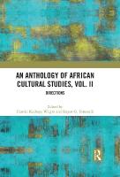 Anthology of African Cultural Studies, Volume II: Directions