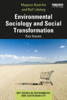 Environmental Sociology and Social Transformation: Key Issues