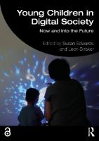 Young Children in Digital Society: Now and into the Future