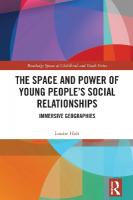 Space and Power of Young People's Social Relationships: Immersive Geographies