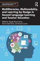 Multiliteracies, Multimodality, and Learning by Design in Second Language  Learning and Teacher Education