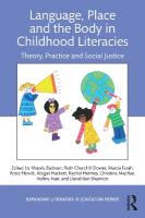 Language, Place, and the Body in Childhood Literacies: Theory, Practice, and Social Justice