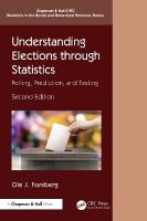 Understanding Elections through Statistics: Polling, Prediction, and Testing 2nd edition