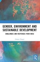Gender, Environment and Sustainable Development: Challenges and Responses from India