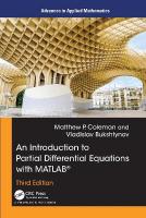 Introduction to Partial Differential Equations with MATLAB 3rd edition