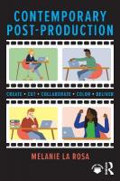 Contemporary Post-Production: Create, Cut, Collaborate, Color, Deliver