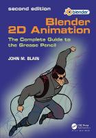 Blender 2D Animation: The Complete Guide to the Grease Pencil 2nd edition