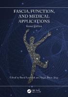 Fascia, Function, and Medical Applications 2nd edition