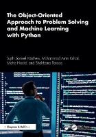 Object-Oriented Approach to Problem Solving and Machine Learning with Python