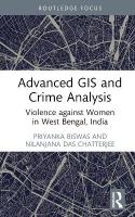 Advanced GIS and Crime Analysis: Violence against Women in West Bengal, India