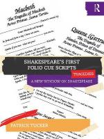 Shakespeares First Folio Cue Scripts  Tragedies: A New Window on Shakespeare
