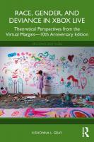 Race, Gender, and Deviance in Xbox Live: Theoretical Perspectives from the Virtual Margins10th Anniversary Edition 2nd edition