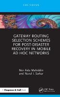 Gateway Routing Selection Schemes for Post-Disaster Recovery in Mobile Ad  Hoc Networks