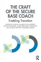 Craft of the Secure Base Coach: Enabling Transition