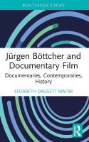 Jürgen Böttcher and Documentary Film: Documentaries, Contemporaries, History