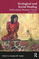 Ecological and Social Healing: Multicultural Women's Voices 2nd edition