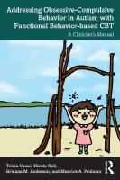 Addressing Obsessive-Compulsive Behavior in Autism with Functional  Behavior-based CBT: A Clinician's Manual