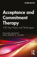 Acceptance and Commitment Therapy: 100 Key Points and Techniques 2nd edition