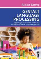 Gestalt Language Processing: Supporting Autistic and Neurodivergent Children with Natural Language  Acquisition
