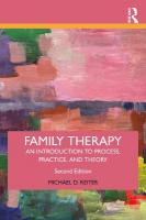 Family Therapy: An Introduction to Process, Practice, and Theory 2nd edition