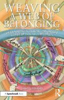 Weaving a Web of Belonging: Developing a Trauma-Informed Culture for All  Children