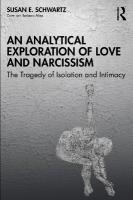 Analytical Exploration of Love and Narcissism: The Tragedy of Isolation and Intimacy