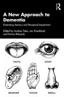 New Approach to Dementia: Examining Sensory and Perceptual Impairment