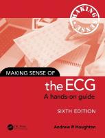 Making Sense of the ECG: A Hands-On Guide 6th edition