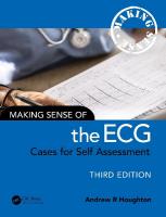 Making Sense of the ECG: Cases for Self Assessment 3rd edition