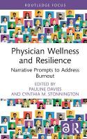 Physician Wellness and Resilience: Narrative Prompts to Address Burnout