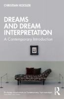 Dreams and Dream Interpretation: A Contemporary Introduction