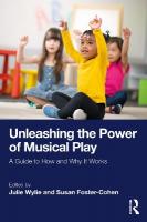 Unleashing the Power of Musical Play: A Guide to How and Why It Works