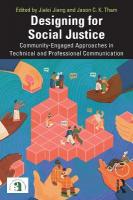 Designing for Social Justice: Community-Engaged Approaches in Technical and Professional Communication