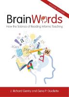 Brain Words: How the Science of Reading Informs Teaching 2nd edition