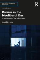 Racism in the Neoliberal Era: A Meta History of Elite White Power 2nd edition