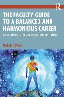 Faculty Guide to a Balanced and Harmonious Career: Yogic Strategies for Self-Growth and Fulfillment