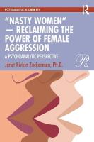 Nasty Women  Reclaiming the Power of Female Aggression: A Psychoanalytic Perspective