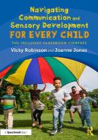 Navigating Communication and Sensory Development for Every Child: The Inclusive Classroom Compass