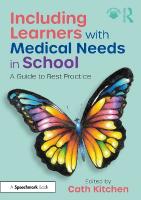 Including Learners with Medical Needs in School: A Guide to Best Practice