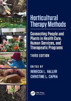 Horticultural Therapy Methods: Connecting People and Plants in Health Care, Human Services, and Therapeutic  Programs 3rd edition