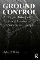 Ground Control: A Design History of Technical Lands and NASAs Space Complex