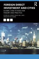 Foreign Direct Investment and Cities: Global Case Studies for Theory and Practice
