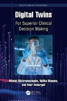 Digital Twins: For Superior Clinical Decision Making