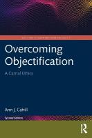 Overcoming Objectification: A Carnal Ethics 2nd edition