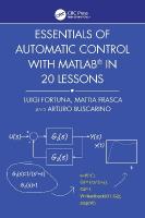 Essentials of Automatic Control with MATLAB® in 20 Lessons